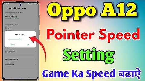 Oppo A12 Pointer Speed Setting Kaise Kare || How To Use Pointer Speed Setting In Oppo A12