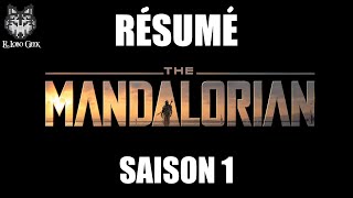 Résumé The Mandalorian Saison 1 en 6 minutes !