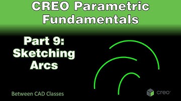Creo Parametric Course - Part 9: Sketching Arcs