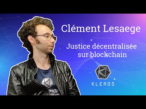 Clément Lesaege : Hacker des smart contacts et rendre la justice sur blockchain