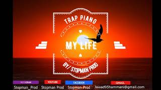 MY LIFE | Instrumental Balkan | Trap | bujaa Beats | Ultra beat | Piano Trap | by STOPMAN PROD |