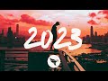 TwentyThree - 2023 New Year Music Mix (Lyrics) 🎧 Chill Electronic, Pop &amp; EDM | Best EDM Music 2023