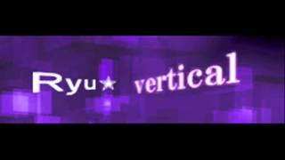 Ryu☆ - vertical (HQ) - YouTube