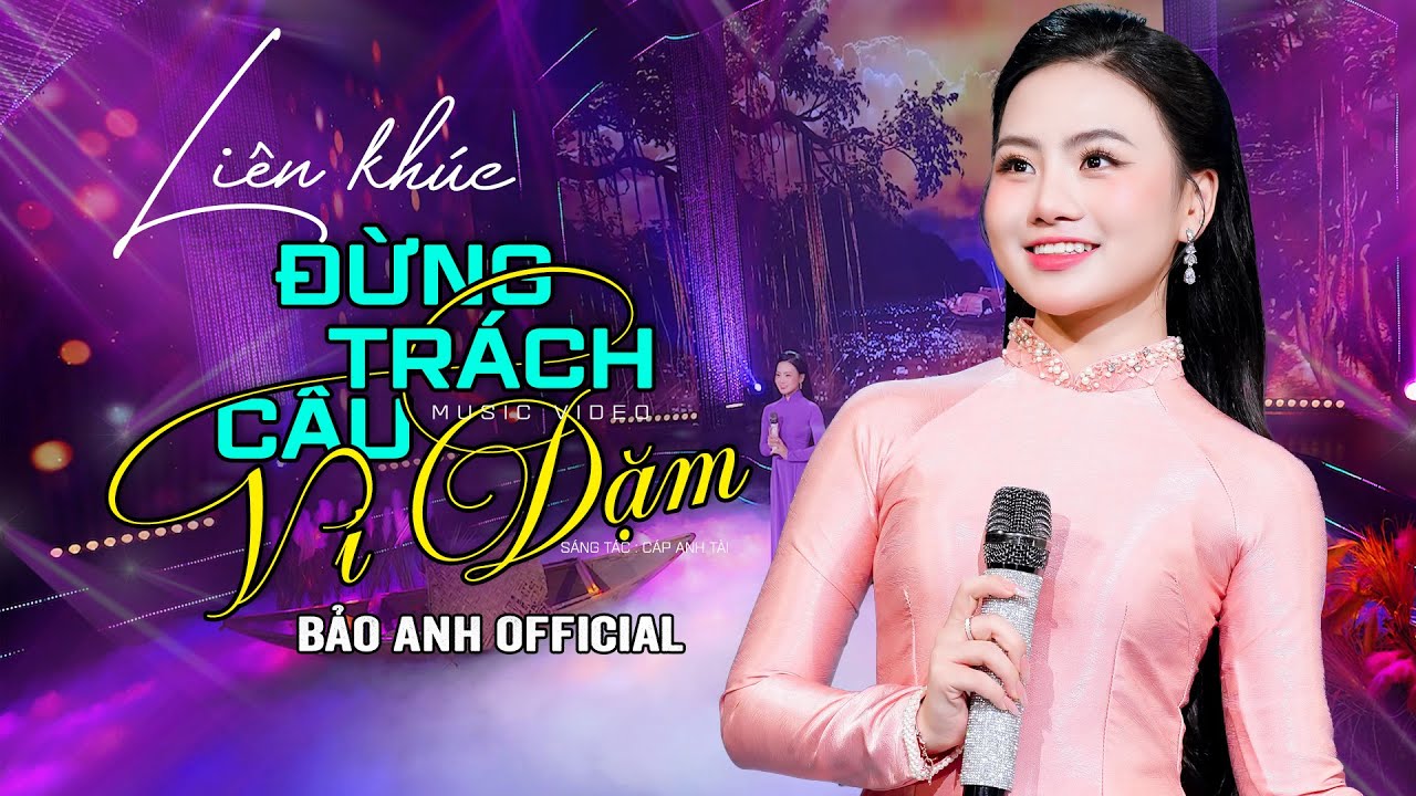 Đừng Trách Câu Ví Dặm - Bảo Anh Offical 🎵Liên Khúc Dân Ca Xứ Nghệ Say Đắm Triệu Trái Tim
