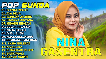 NINA - DURIAT PEGAT, AYA BEJA, BONGAN ANJEUN - POP SUNDA GASENTRA PAJAMPANGAN TERPOPULER 2025