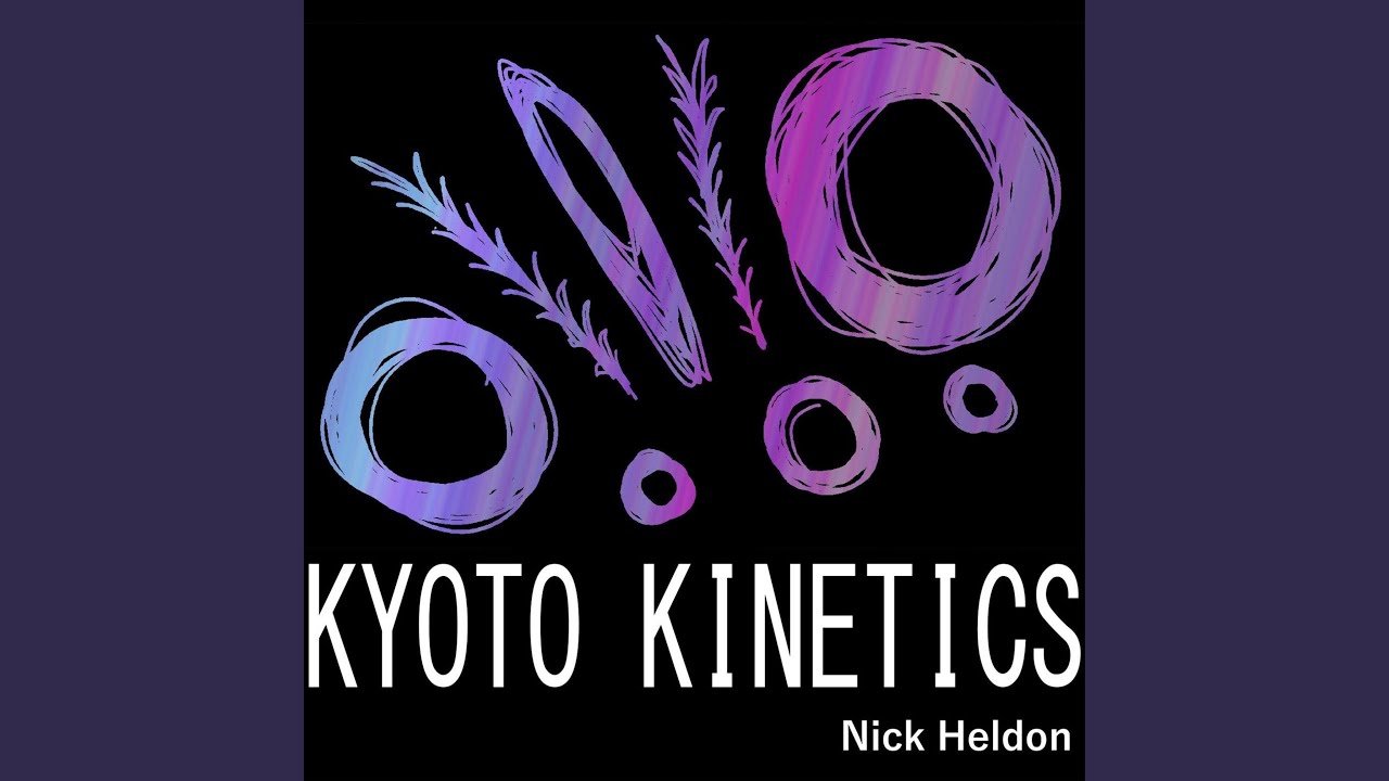 Kyoto Kinetics