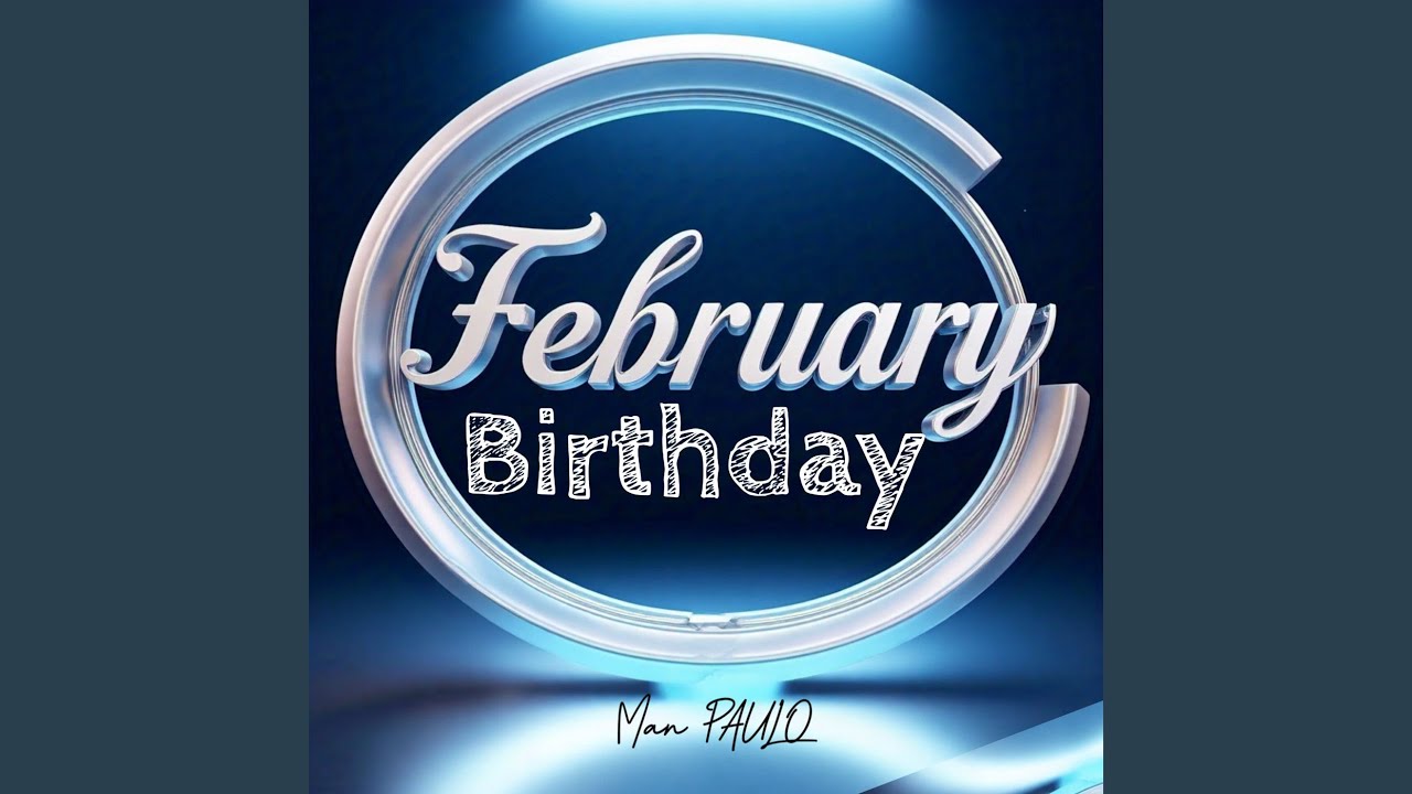 February Birthday Song