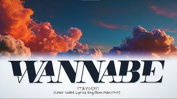 ITZY (있지) "WANNABE" (Color Coded Lyrics Eng/Rom/Han/가사)