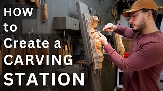 How To Create a Wood Carving Station- Tutorial