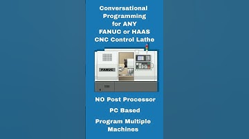 Conversational CNC Programming For ANY Fanuc And Haas CNC Lathes