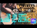 Aprenda Aleluia Jesus Cristo eu te amo fácil no violão