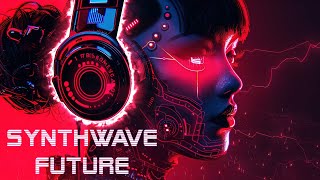 Synthwave Future 🚀 [Chillwave\/Retrowave\/Synthwave Mix] 🎶 A Chill Synthwave Mix