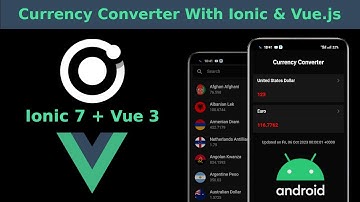 Building a Currency Converter App for Android With Ionic 7 & Vue.js 3
