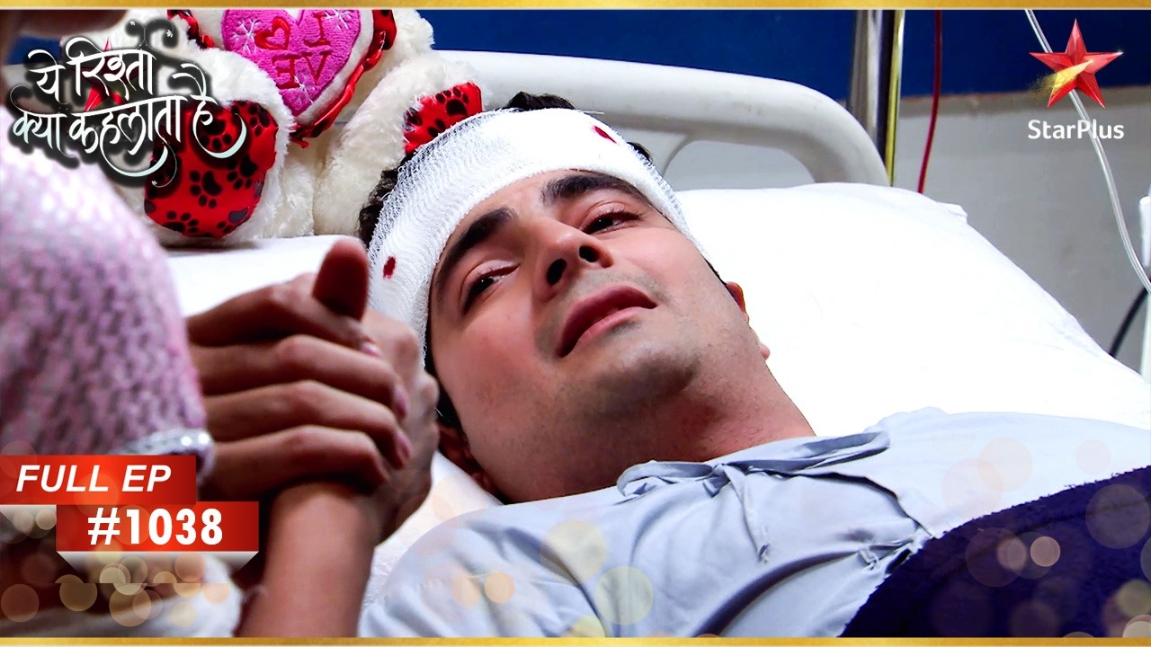 Naitik को आया होश! | Full Episode:1038 | Yeh Rishta Kya Kehlata Hai