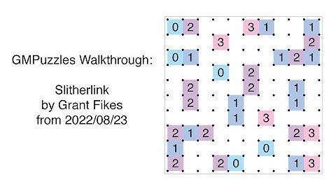 GMPuzzles - 2022/08/23 - Slitherlink by Grant Fikes