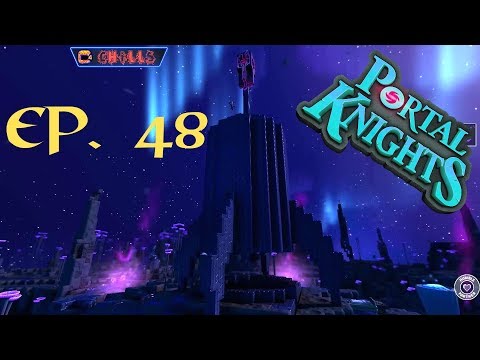 Portal Knights Ep. 48 