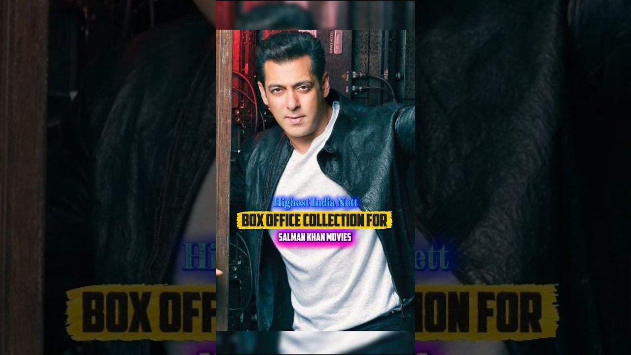 Highest Grossing India Net Box Office Collection For Salman Khan Films 👑🔥 #trending #youtubeshorts