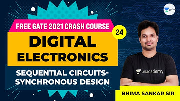 Digital Electronics | Sequential Circuits: Synchronous Design | Lec 24 | GATE 2021 Crash Course