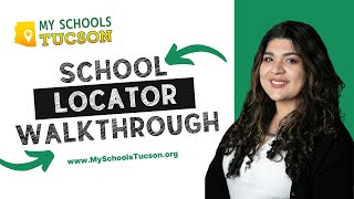 My Schools Tucson Locator: A Guided Walkthrough