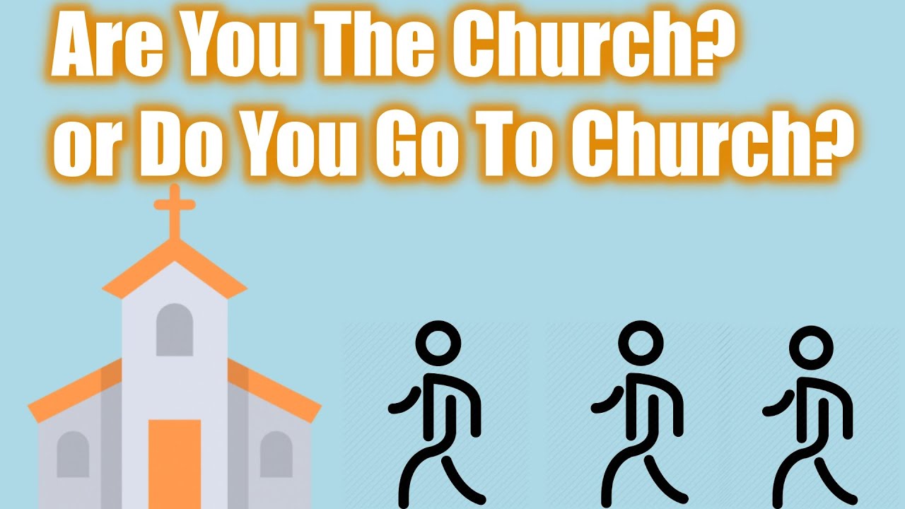 are-you-the-church-or-do-you-go-to-church-beth-yeshua-international