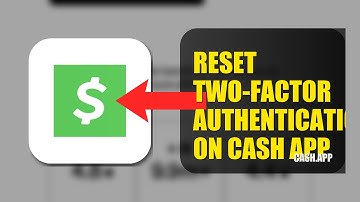 How To Reset Two Factor Authentication On Cash APP 2025
