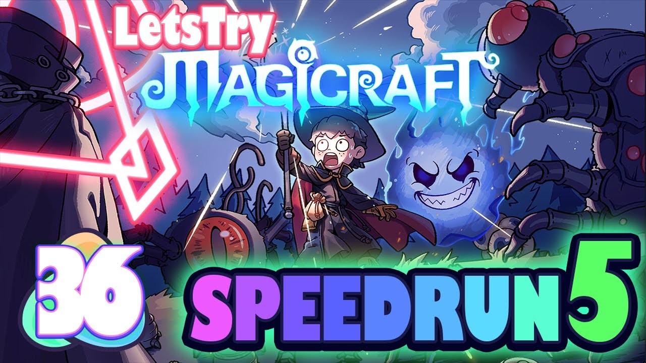 Speedrun 5 Let's Play Magicraft Ep 36