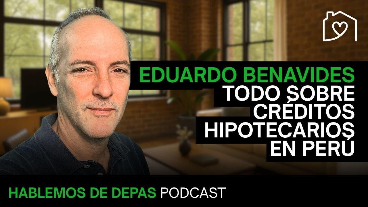 TODO sobre cómo funciona un Crédito Hipotecario en Perú
