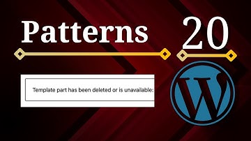 Advanced WordPress #20 -  Why Use Patterns and when to use template-parts.