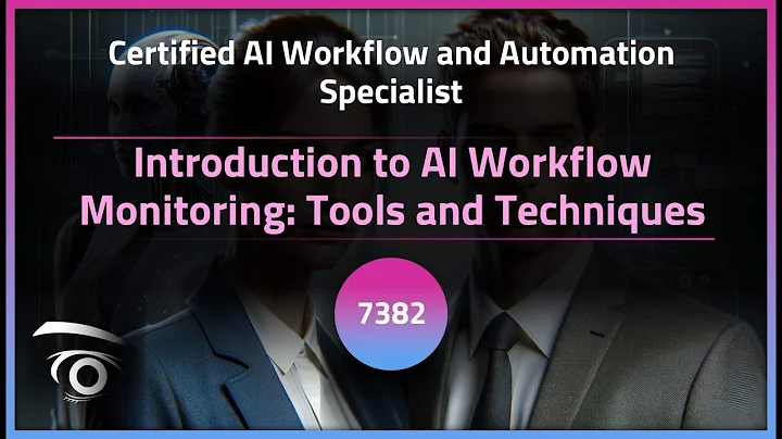 Introduction to AI Workflow Monitoring: Tools and Techniques | Exclusive Lesson