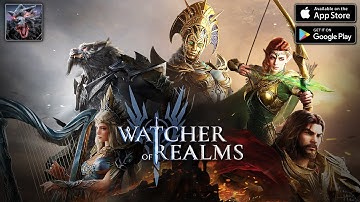 Watcher of Realms, Story Gameplay Walkthrough - first 3 Hours Gameplay! iOS / Android