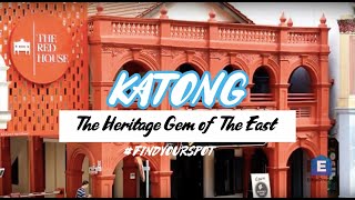 Rediscover Katong The Heritage Gem Of The East
