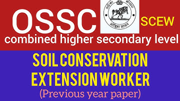 OSSC CGL Soil conservation extension worker previous year paper|SCEW question paper| 2023