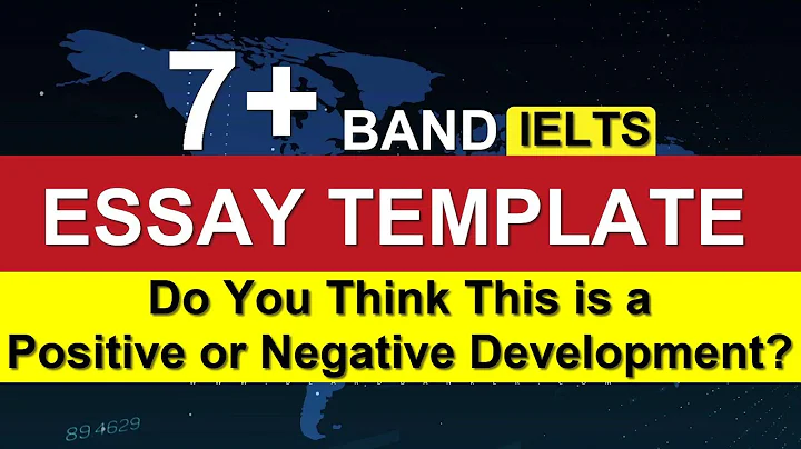 7+ Band IELTS ESSAY TEMPLATE: Do You Think This is a Positive or Negative Development? - DayDayNews