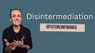 Disintermediation