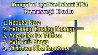 Kumpulan Lagu Nias Rohani ~ Fanusugi Dodo Niha Siloma ~ Mati