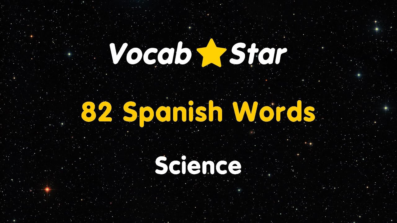 82 Spanish Words - Science