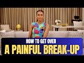 Quick Tips to Heal After a Painful Breakup 💔