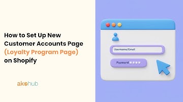 How to Set Up New Customer Accounts Page Loyalty Program Page on Shopify