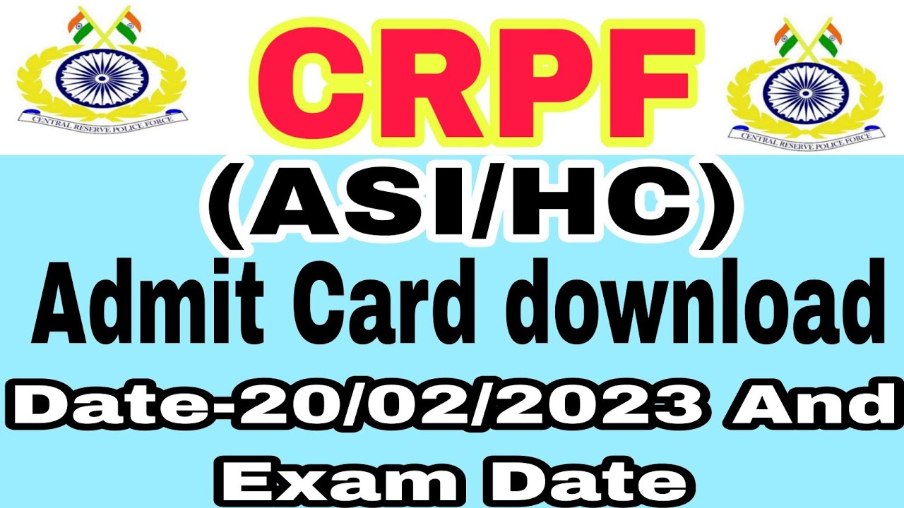 //CRPF Admit Card 2023 Released for HC/ ASI Written Exam,Admit Download ...