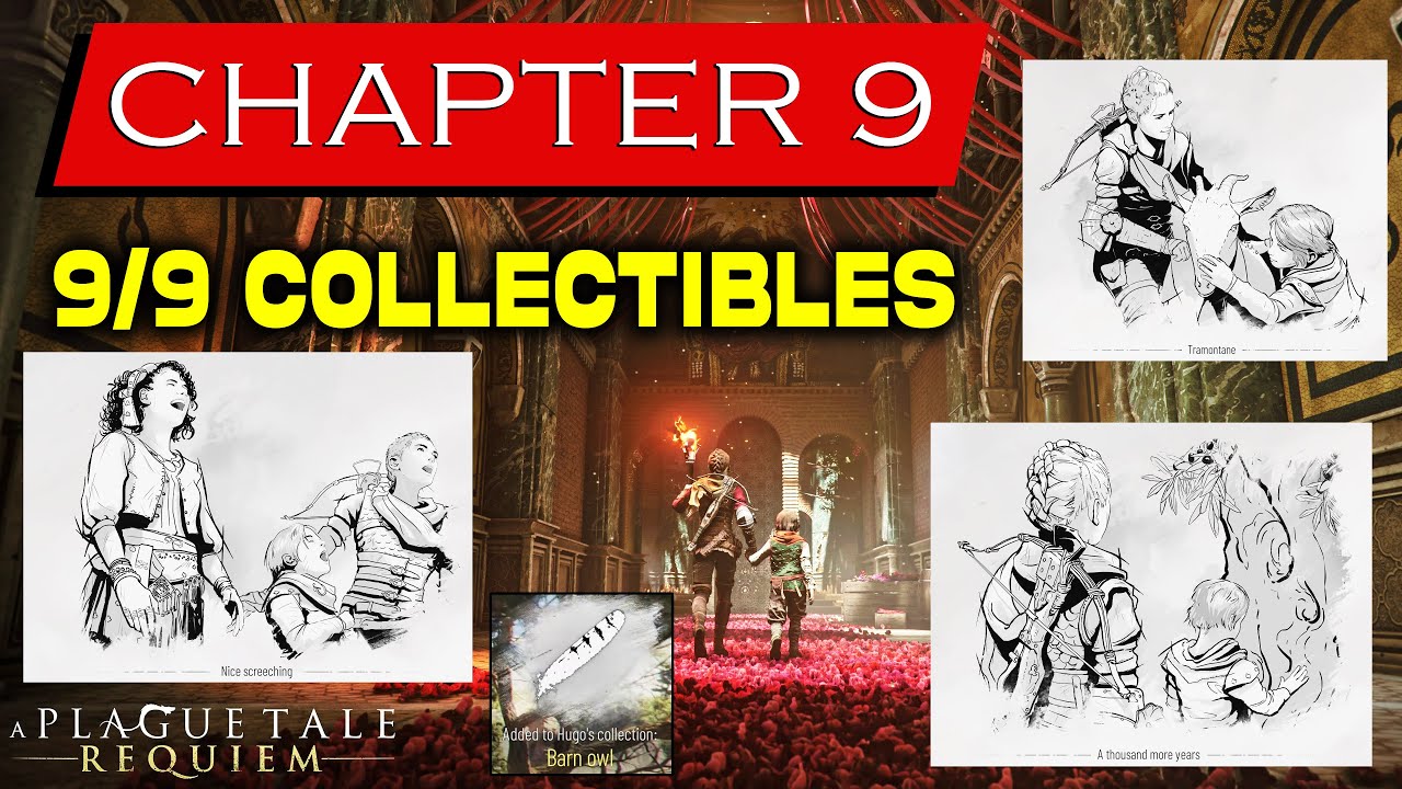 A Plague Tale Requiem All Chapter 9 Collectibles guide 