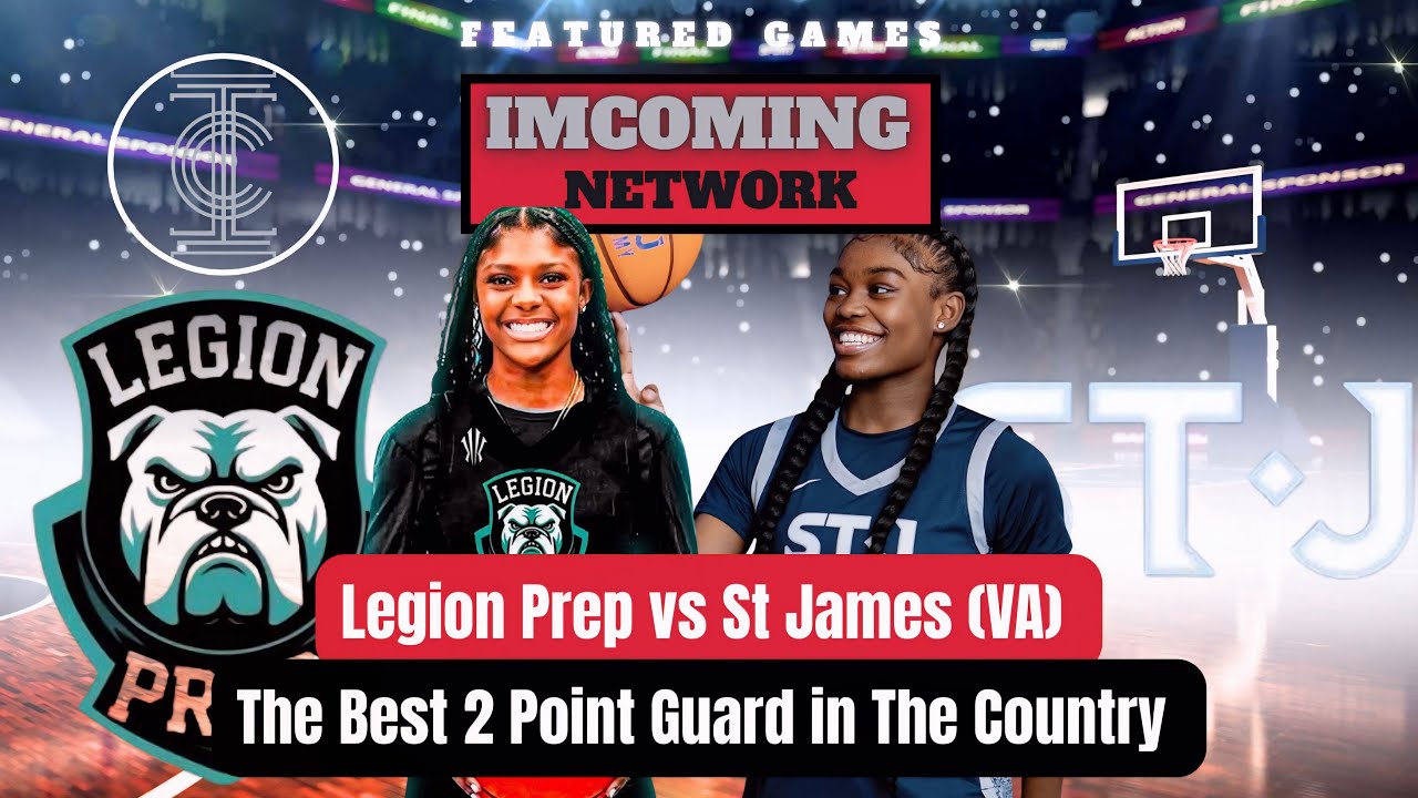 This MATCHUP Got PERSONAL |  Legion Prep vs St James (VA) Turned Into a SHOW!”