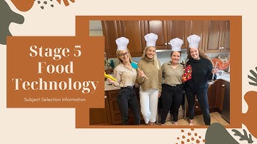 EDFD472 Subject Selection Video - Stage 5 Food Technology
