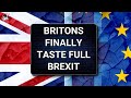 Britons finally taste full brexit  outside views