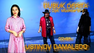GUBUK DERITA, Dangdut Remix cip. Muchtar B. Cover USTINOV DAMALEDO Musik AGUS DON