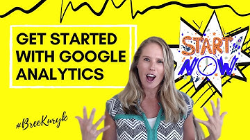 How to Set Up & Track Website Traffic Metrics in Google Analytics