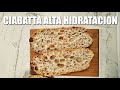 Ciabatta Alta Hidratación con Prefermentos