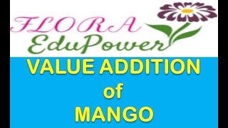Value Addition in Horticultural Products II Flora EduPower