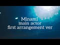 Minami - main actor first arrangement ver? (full BANDver.?)