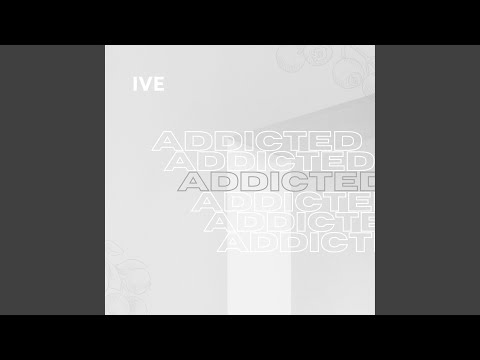 Addicted