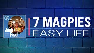 Watch Easy Life 7 Magpies video